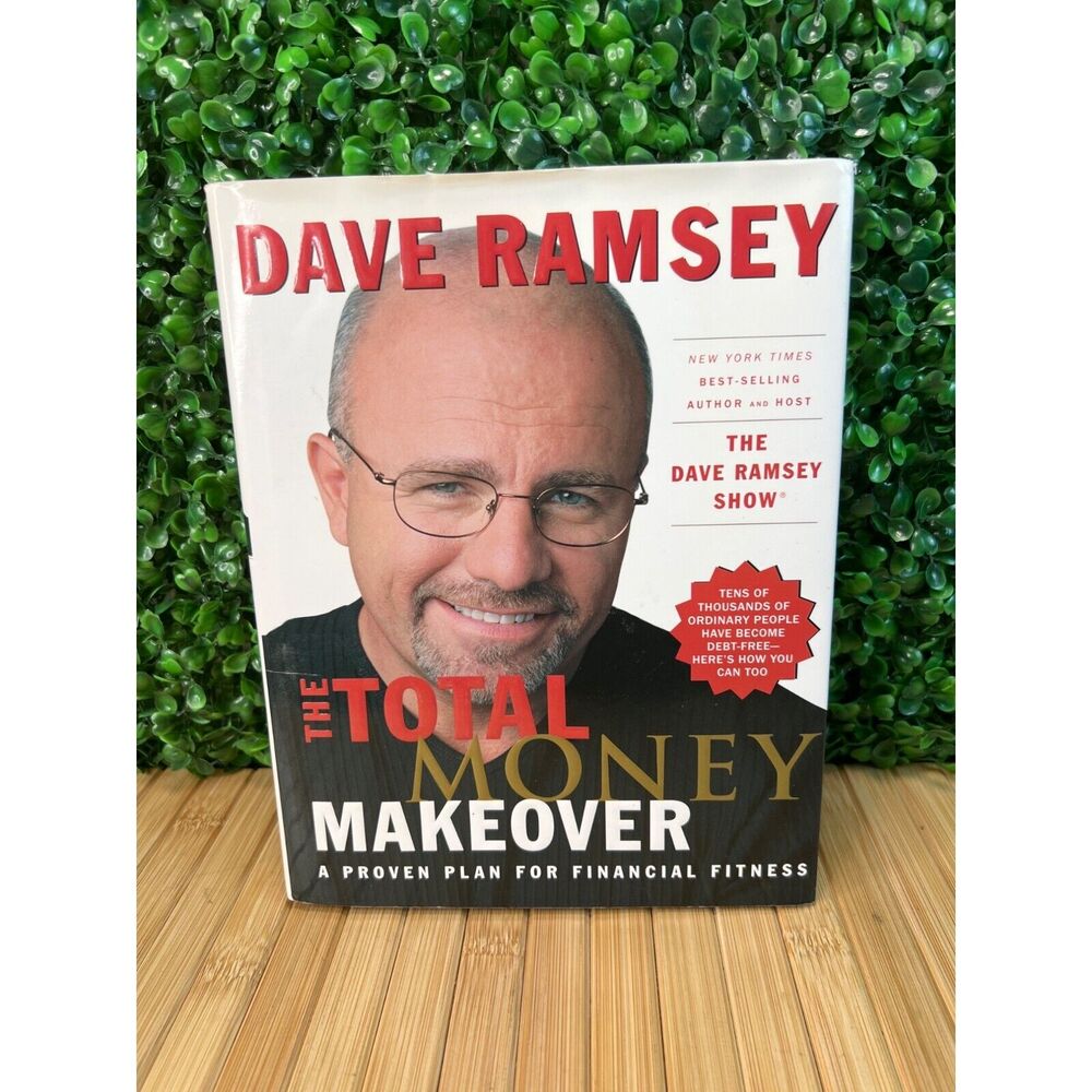 The Total Money Makeover: A Proven Plan for Financial Fitness Dave Ramsey Book
